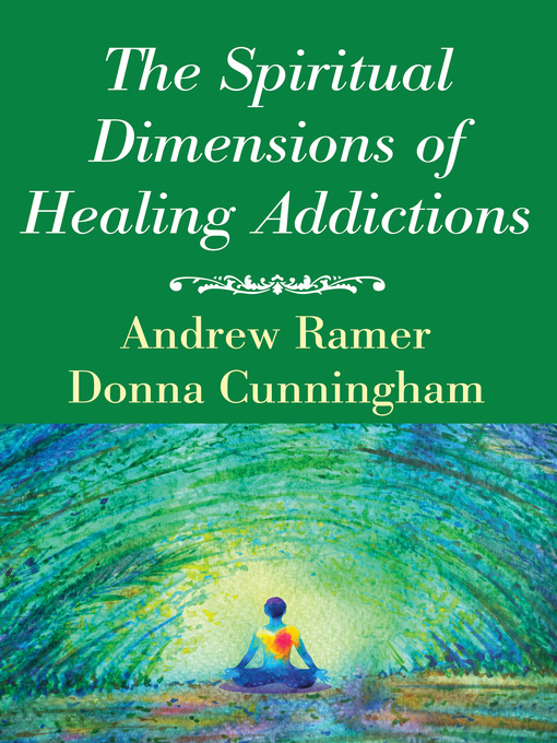Cover image for The Spiritual Dimensions of Healing Addictions